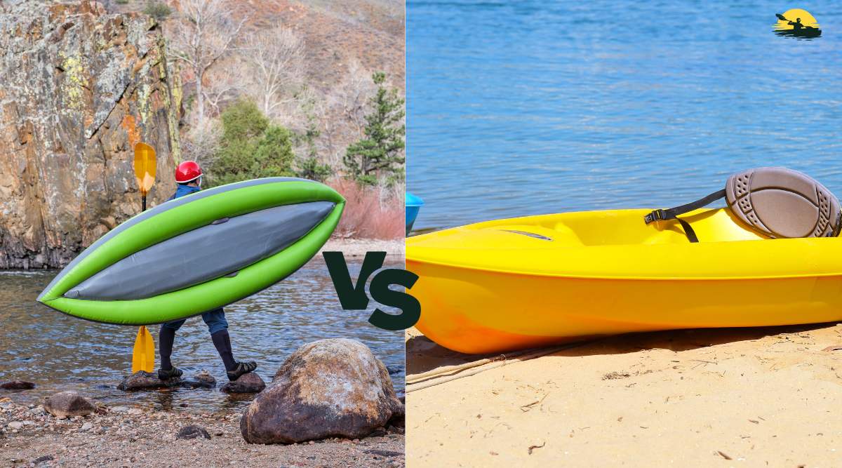 Are Inflatable Kayaks Better than Plastic? | Choose 1